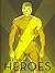 Gay Porn Heroes: 100 Most F...