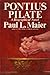 Pontiius Pilate : A Biographical Novel