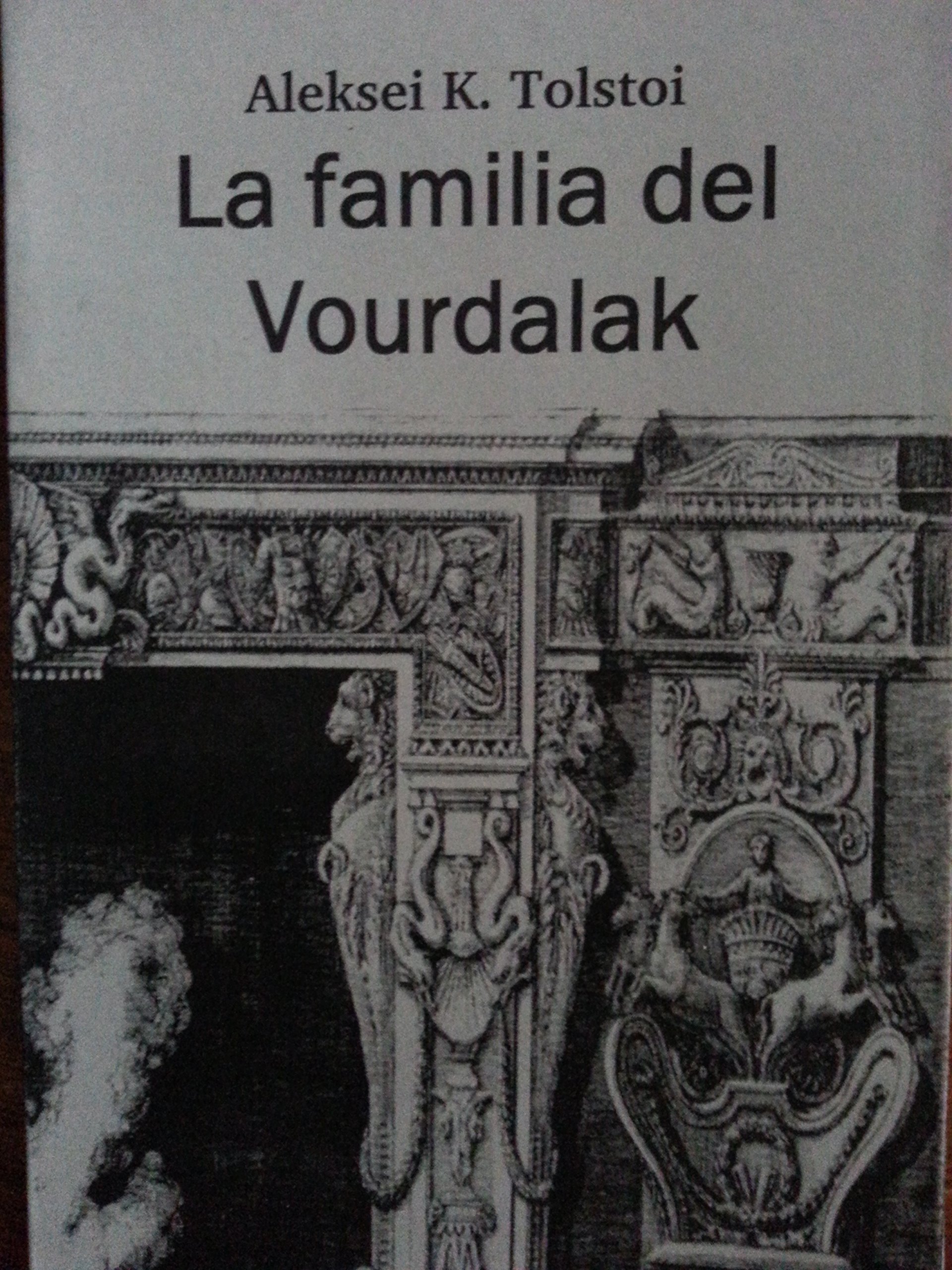 La familia del vourdalak,narracion,spanish edition,2004. (Paperback)