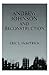 By Eric McKitrick - Andrew Johnson and Reconstruction: 1st (first) Edition