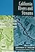 California Rivers and Streams: The Conflict Between Fluvial Process and Land Use