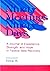 Ninety Meetings Ninety Days: A Journal of Experience, Strength and Hope in Twelve Step Recovery