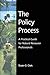 The Policy Process: A Practical Guide for Natural Resources Professionals by Tim W. Clark (2002-03-01)