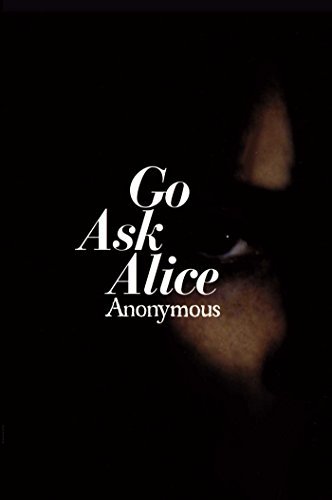 Go Ask Alice (text only) by Anonymous