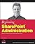 Beginning SharePoint Administration: Windows SharePoint Services and SharePoint Portal Server by G?ran Husman (2006-10-02)