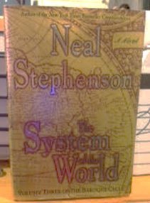 The System of the World, Vol, III Ot the Baroque Cycle