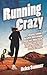 Running Crazy by Helen Summer (2012-09-01)