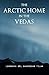By Bal Gangadhar Tilak - The Arctic Home in the Vedas (2011-06-09) [Paperback]