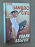 The Bamboo Girl by Frank Lester