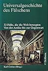 Gefälscht!: Betrug in Politik, Literatur, Wissenschaft, Kunst und Musik Gefälscht!: Betrug in Politik, Literatur, Wissenschaft, Kunst und Musik