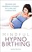 Mindful Hypnobirthing : Hypnosis and Mindfulness Techniques for a Calm and Confident Birth (Paperback)--by Sophie Fletcher [2015 Edition]