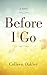 Before I Go (Wheeler Large Print Book Series) by Colleen Oakley (2015-03-04)