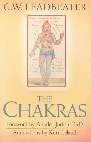 The Chakras: Leadbeater by C. W. Leadbetter (2013-06-20)