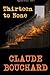 Thirteen to None (Vigilante) (Volume 8) by Claude Bouchard (2013-12-14)