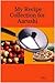 My Recipe Collection for Aa...