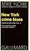 NEW YORK CRIME BLUES by CRAIG Jonathan & POSNER David