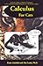 Calculus for Cats 1st edition by Amdahl, Kenn, Loats, Jim (2001) Paperback