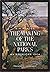 The Making of the National parks by K. Heacox
