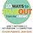 10 Ways to Stand Out from the Crowd: How to Out-Think and Out-Perform the Competition by Connie Podesta (Nov 20 2010)