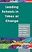 Leading Schools in Times of Change by Christopher Day (1-May-2000) Paperback