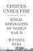 By Michael Bess - Choices Under Fire: Moral Dimensions of World War II (Reprint) (2008-03-26) [Paperback]