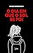 O dia em que o Sol se foi (Portuguese Edition)