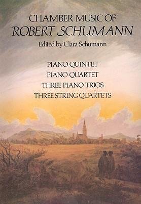[(Robert Schumann: Chamber Music )] [Author: Robert Schumann] [Mar-1981]
