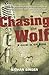Chasing the Wolf [Paperback] [2012] (Author) Nathan Singer