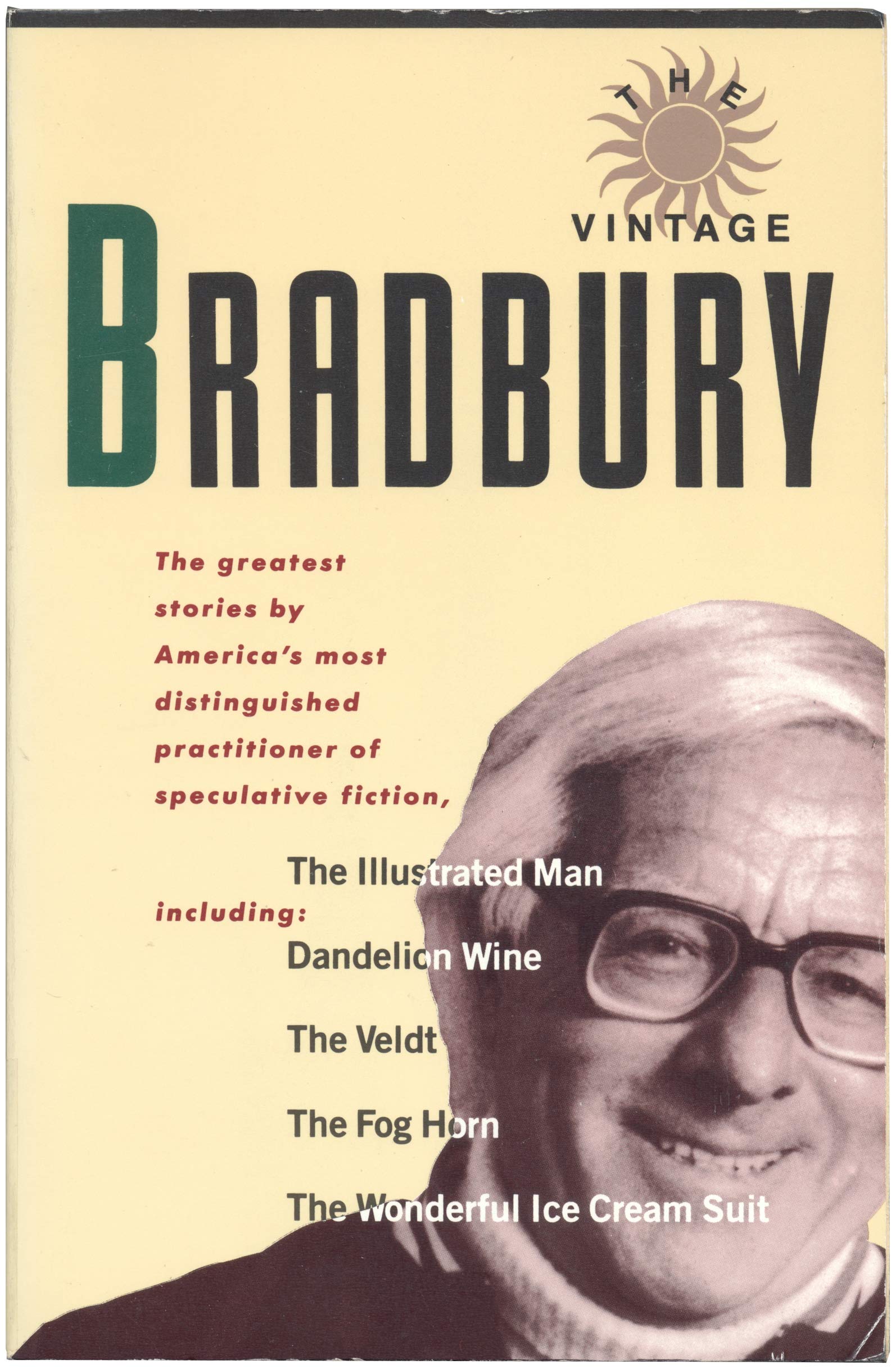 The Vintage Bradbury: Ray Bradbury's Own Selection of His Best Stories