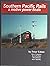 Southern Pacific Rails, A Motive Power Finale by Peter Limas