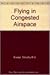 Flying in Congested Airspace by Kevin Garrison