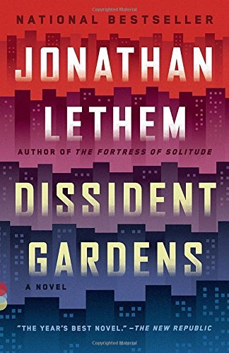 { [ DISSIDENT GARDENS ] } Lethem, Jonathan ( AUTHOR ) Jun-03-2014 Paperback