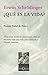 Que Es La Vida? (Spanish Edition) by Erwin Schrodinger (2002-01-02)