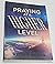 Praying at a Higher Level by Keith A Butler