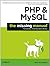 PHP & MySQL: The Missing Manual 1st (first) Edition by Brett McLaughlin published by Pogue Press (2011)