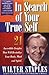 In Search of Your True Self...