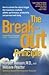 Breakout Principle : How to Activate the Natural Trigger That Maximizes Creativity, Athletic Performance, Productivity and Personal Well-Being