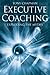 Executive Coaching: Exploding the Myths by Tony Chapman (2003-04-07)