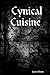 Cynical Cuisine