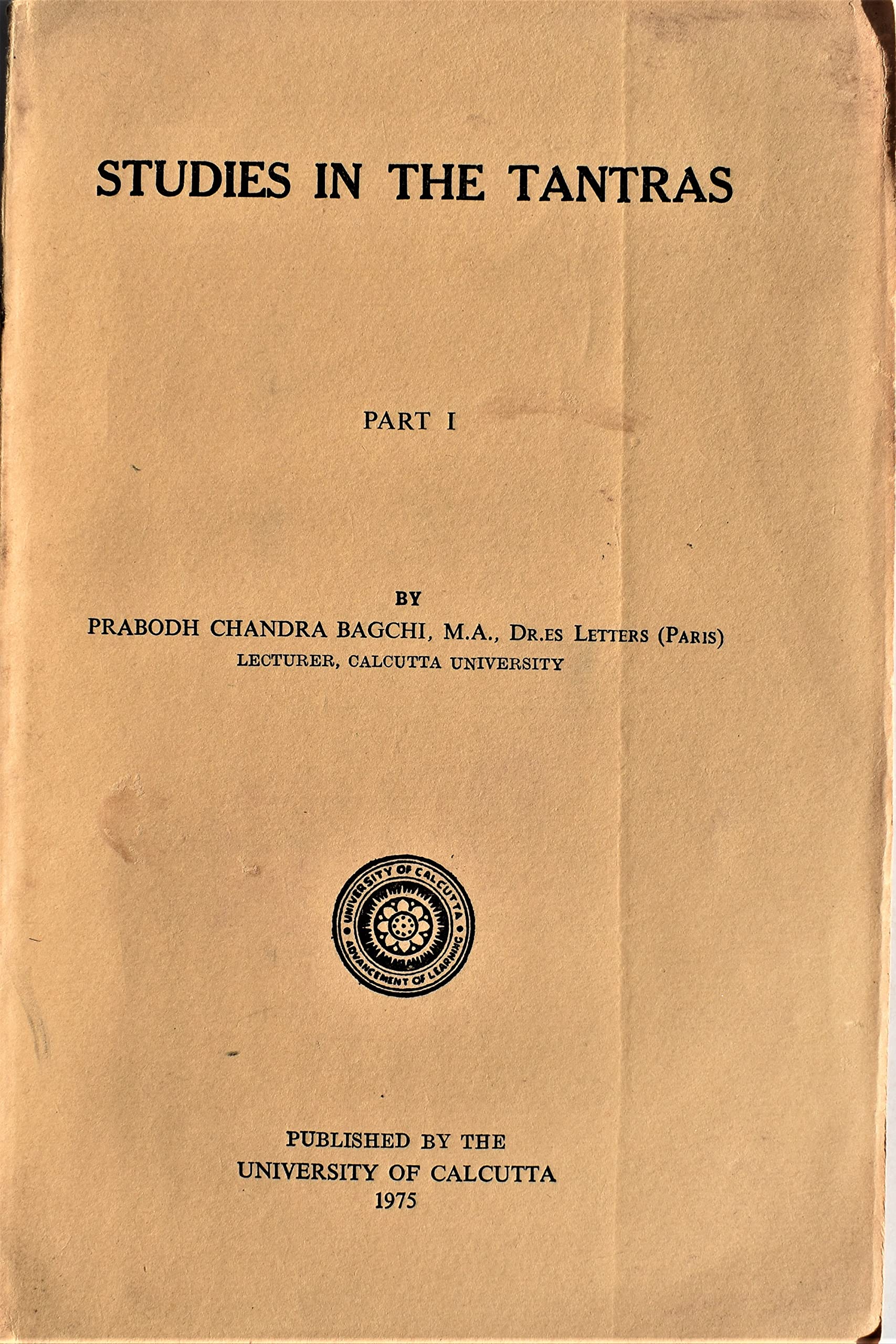 Studies in the Tantras. Part 1. (Paperback)