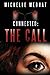 Connected: The Call by Michelle Medhat (2014-05-14)