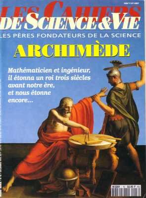 Les Cahiers de Science & Vie, Hors-série N°18, Décembre 1993 - Archimède / Mathématicien et ingénieur, il étonna un roi trois siècles avant notre ère, et nous étonne encore (Paperback)