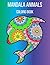 MANDALA ANIMALS: Coloring book for all age with 50 fun and easy animals patterns