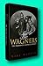 Rare Nike Wagner, Ewald Osers / THE WAGNERS The Dramas of a Musical Dynasty 1st ed [Hardcover] Wagner, Nike & Ewald Osers & Michael Downes