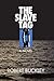 THE SLAVE TAG