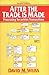 After the Trade is Made: Processing Securities Transactions, Second Edition by David M. Weiss (1993-10-26)