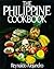 [The Philippine Cookbook] [By: Reynaldo Alejandro] [May, 1985]