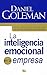 La inteligencia emocional en la empresa (Spanish Edition) by ... by Daniel Goleman