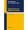 Coding Theory and Algebraic Geometry: Proceedings of the International Workshop Held in Luminy, France, June 17-21, 1991 (Lecture Notes in Mathematics) Coding Theory and Algebraic Geometry: Proceedings of the International Workshop Held in Luminy, France, June 17-21, 1991 (Lecture Notes in Mathematics)
