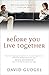Before You Live Together by David Gudgel (2003-08-08)